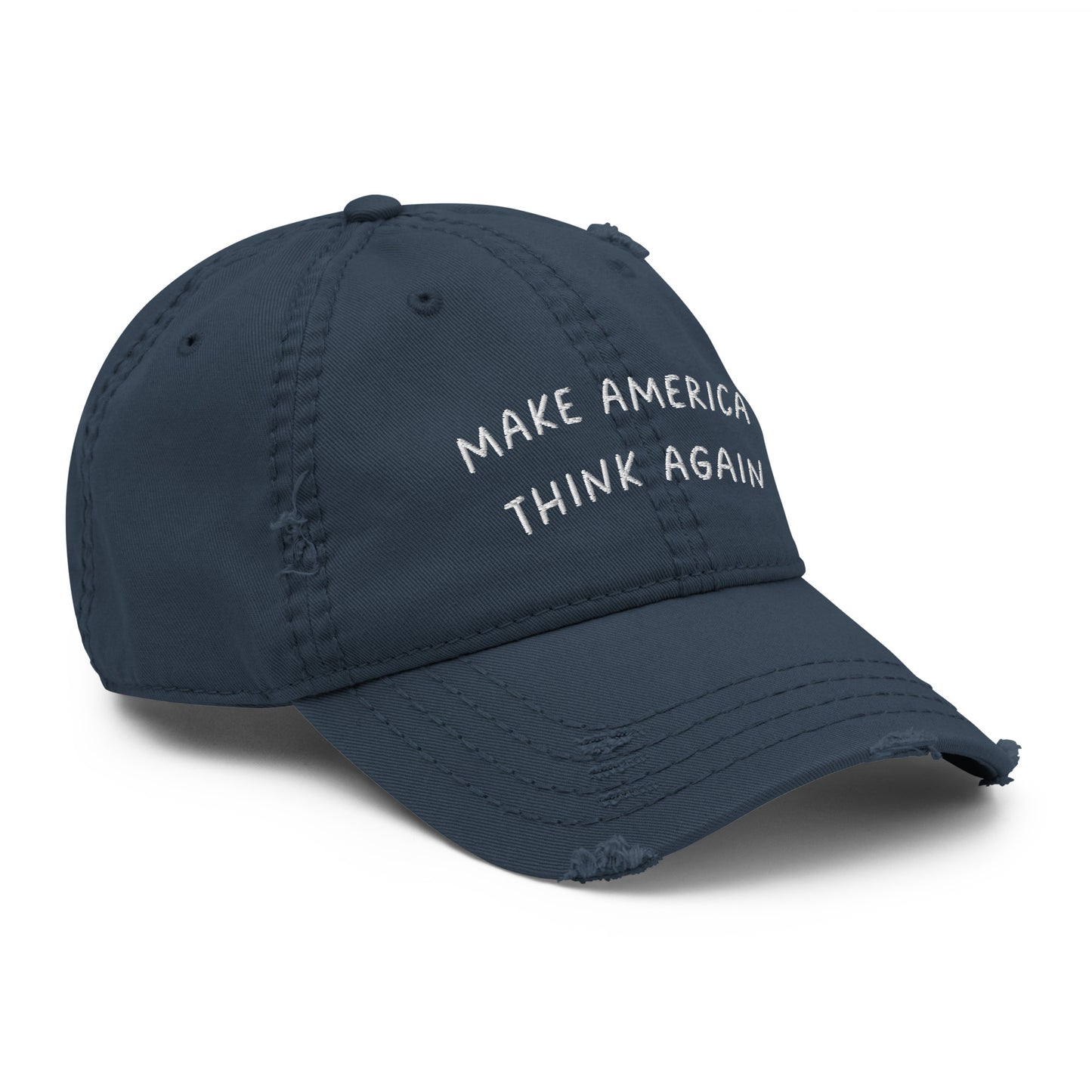 MAKE AMERICA THINK AGAIN Distressed Cap