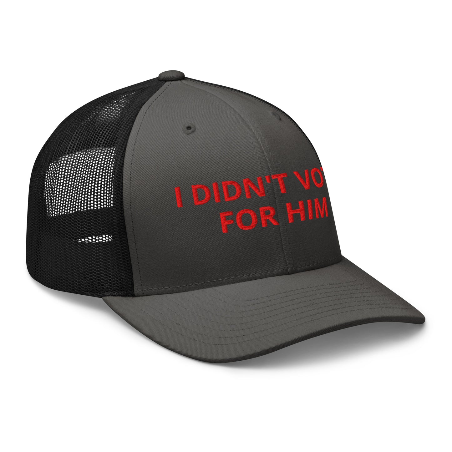 I Didn't Vote For Him Trucker Hat