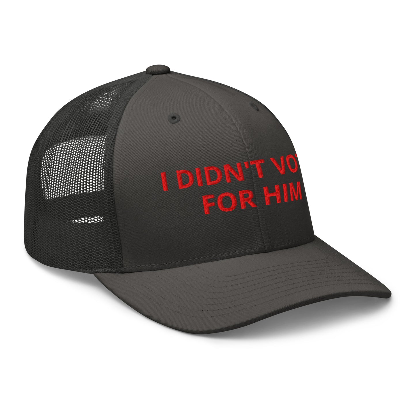 I Didn't Vote For Him Trucker Hat