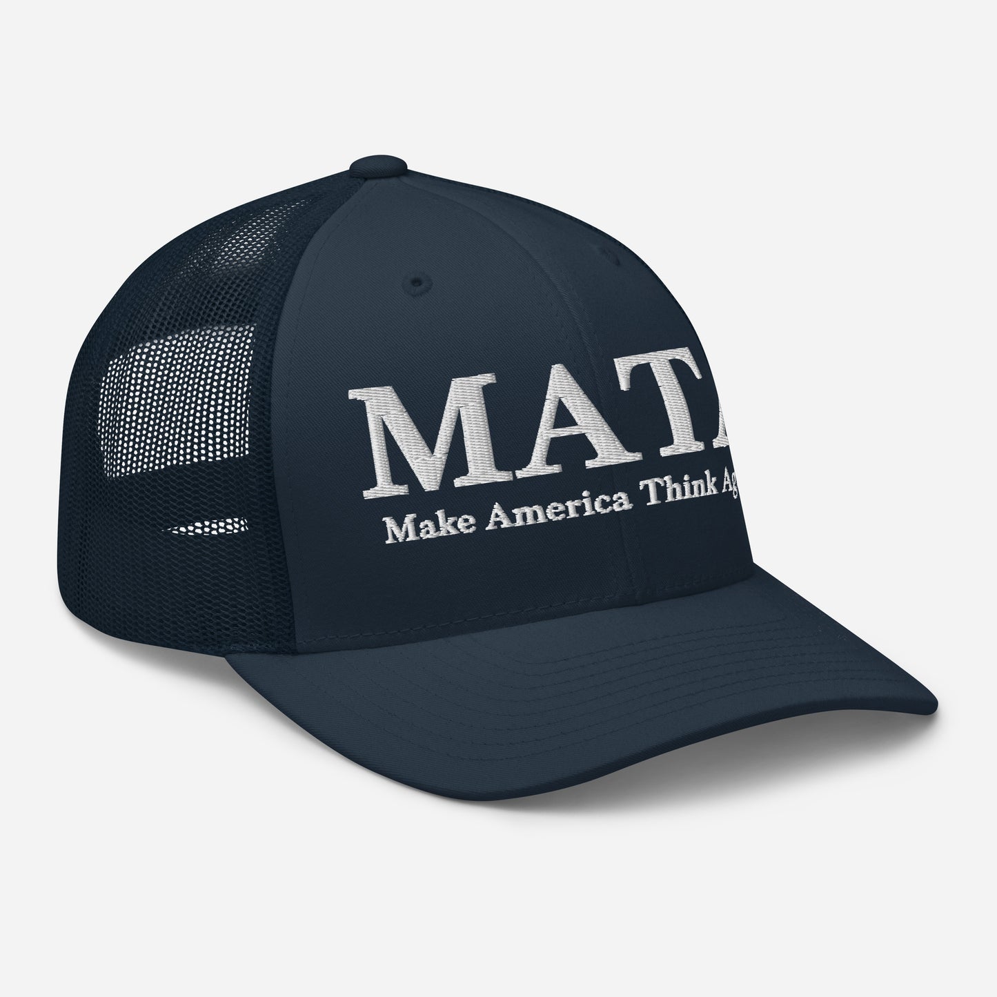 MATA Make America Think Again Trucker Hat