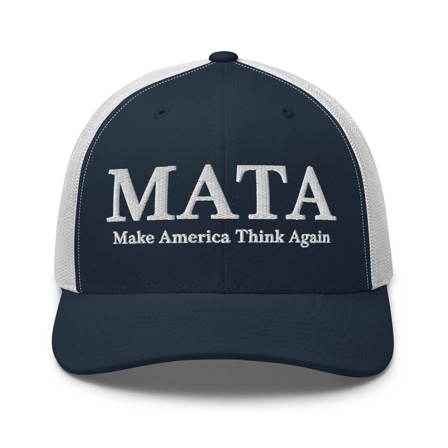 MATA Make America Think Again Trucker Hat