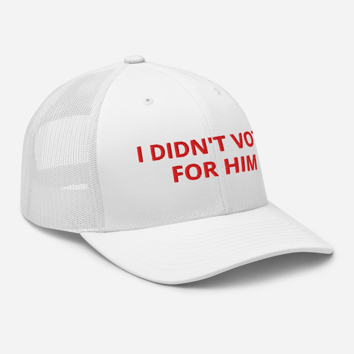 I Didn't Vote For Him Trucker Hat