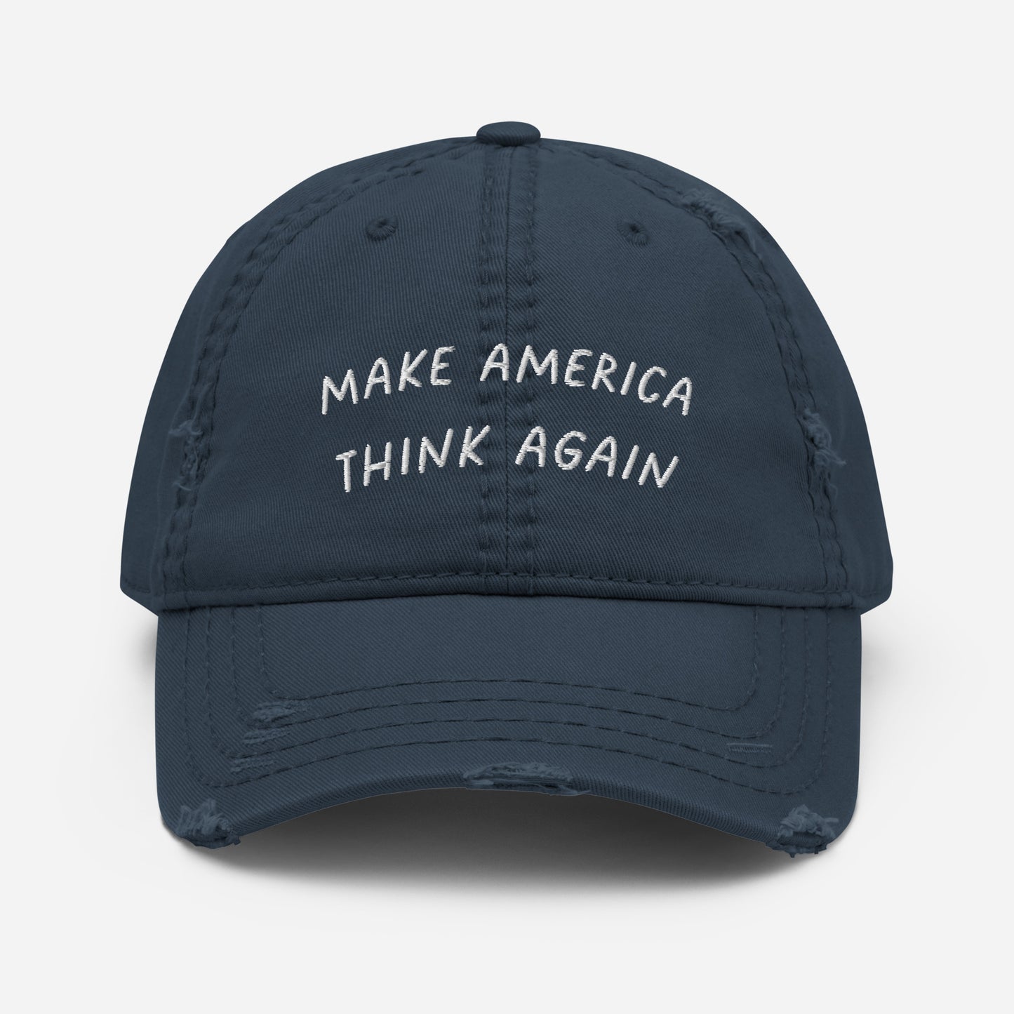 MAKE AMERICA THINK AGAIN Distressed Cap