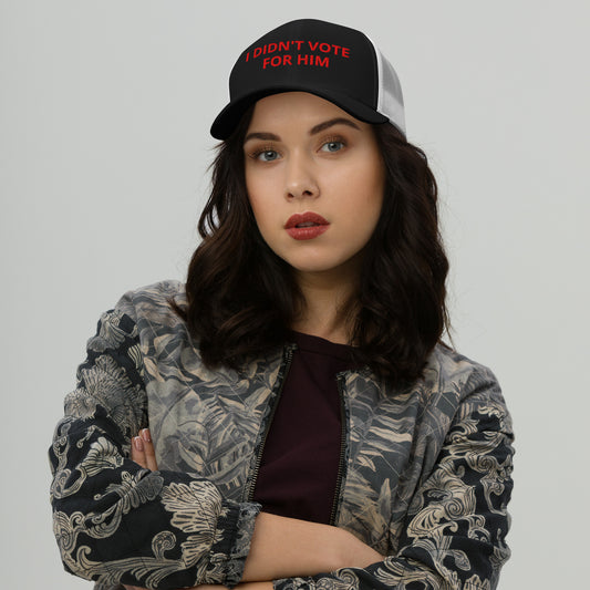 I Didn't Vote For Him Trucker Hat