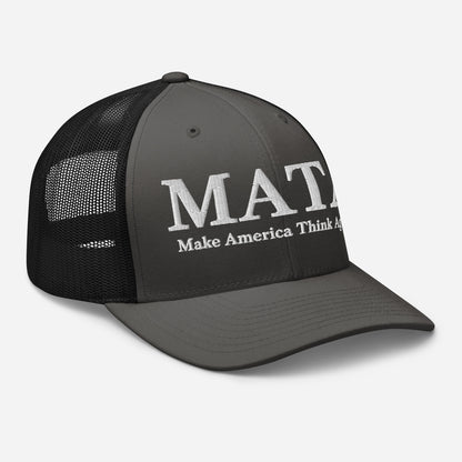 MATA Make America Think Again Trucker Hat