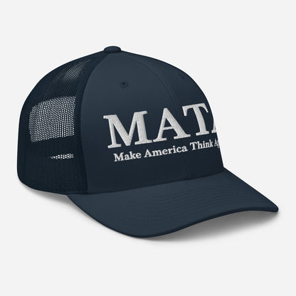 MATA Make America Think Again Trucker Hat