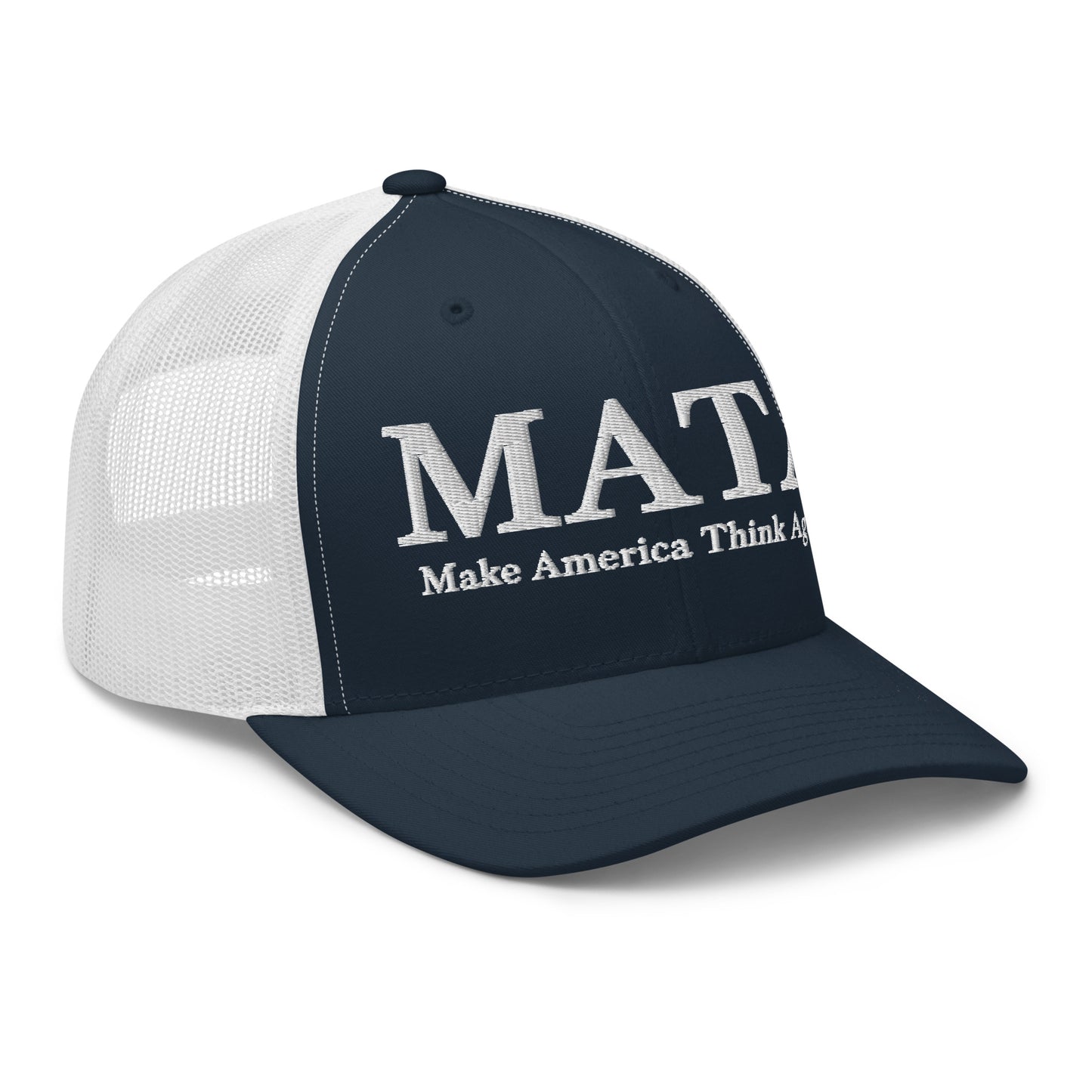 MATA Make America Think Again Trucker Hat