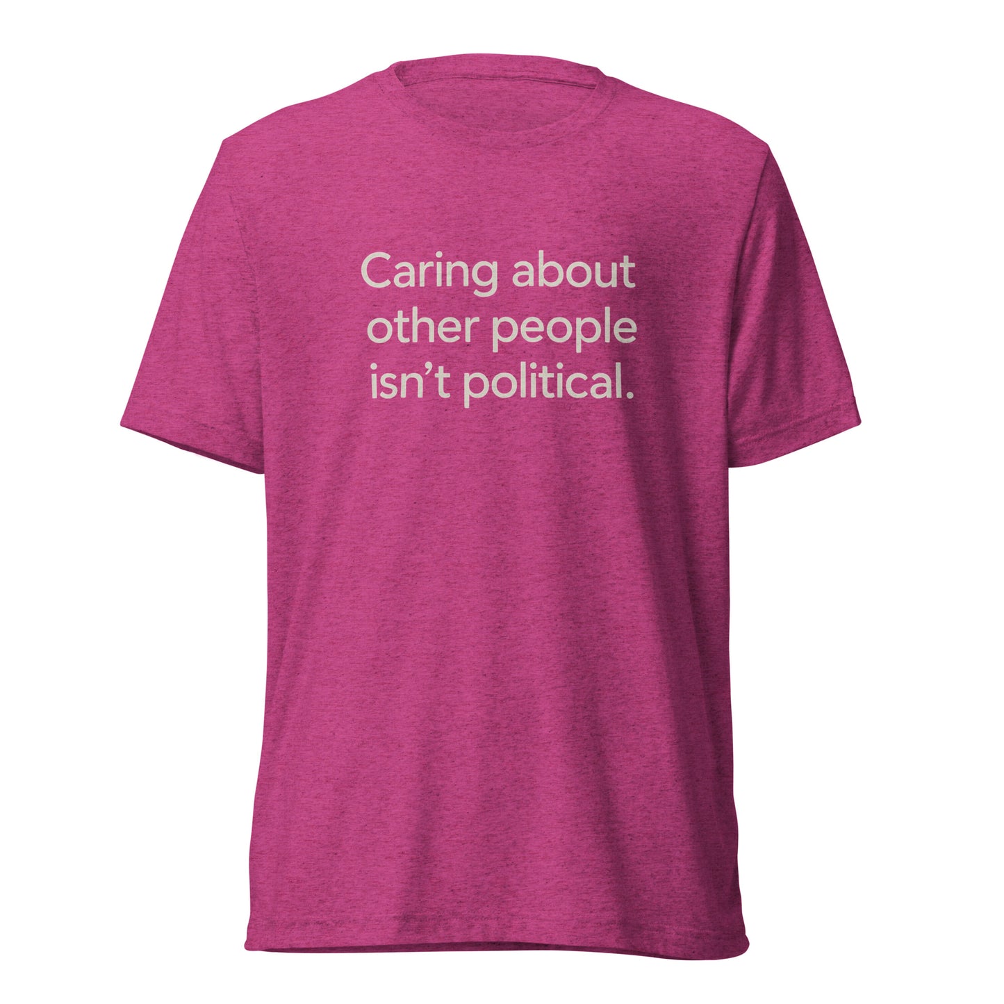 Caring About Other People Isn't Political Short Sleeve Shirt