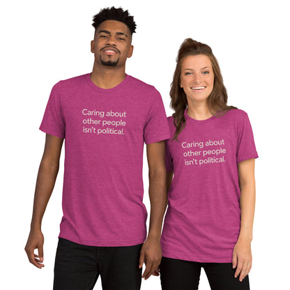Caring About Other People Isn't Political Short Sleeve Shirt