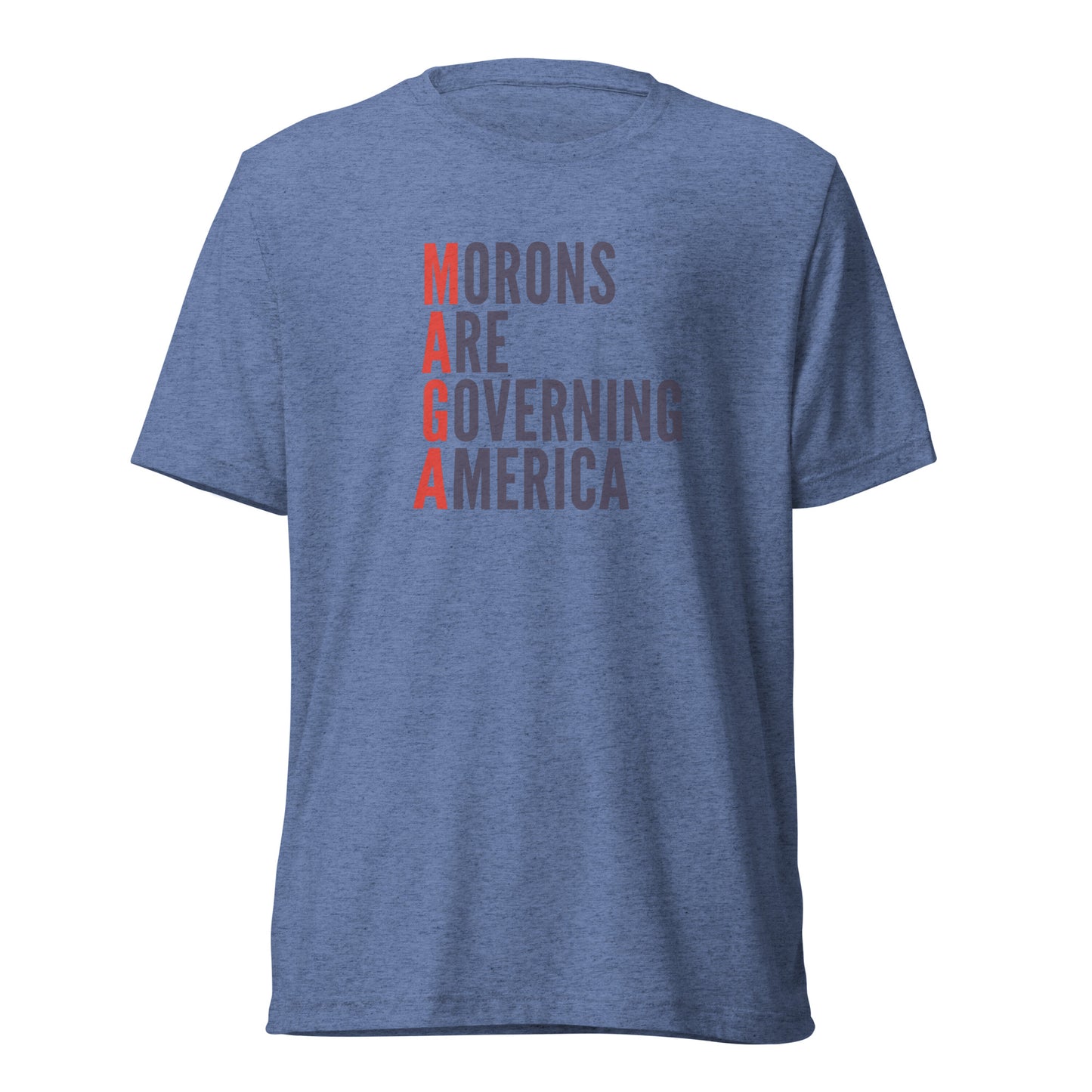 MAGA: Morons Are Governing America Short Sleeve Shirt