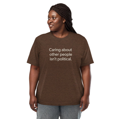 Caring About Other People Isn't Political Short Sleeve Shirt