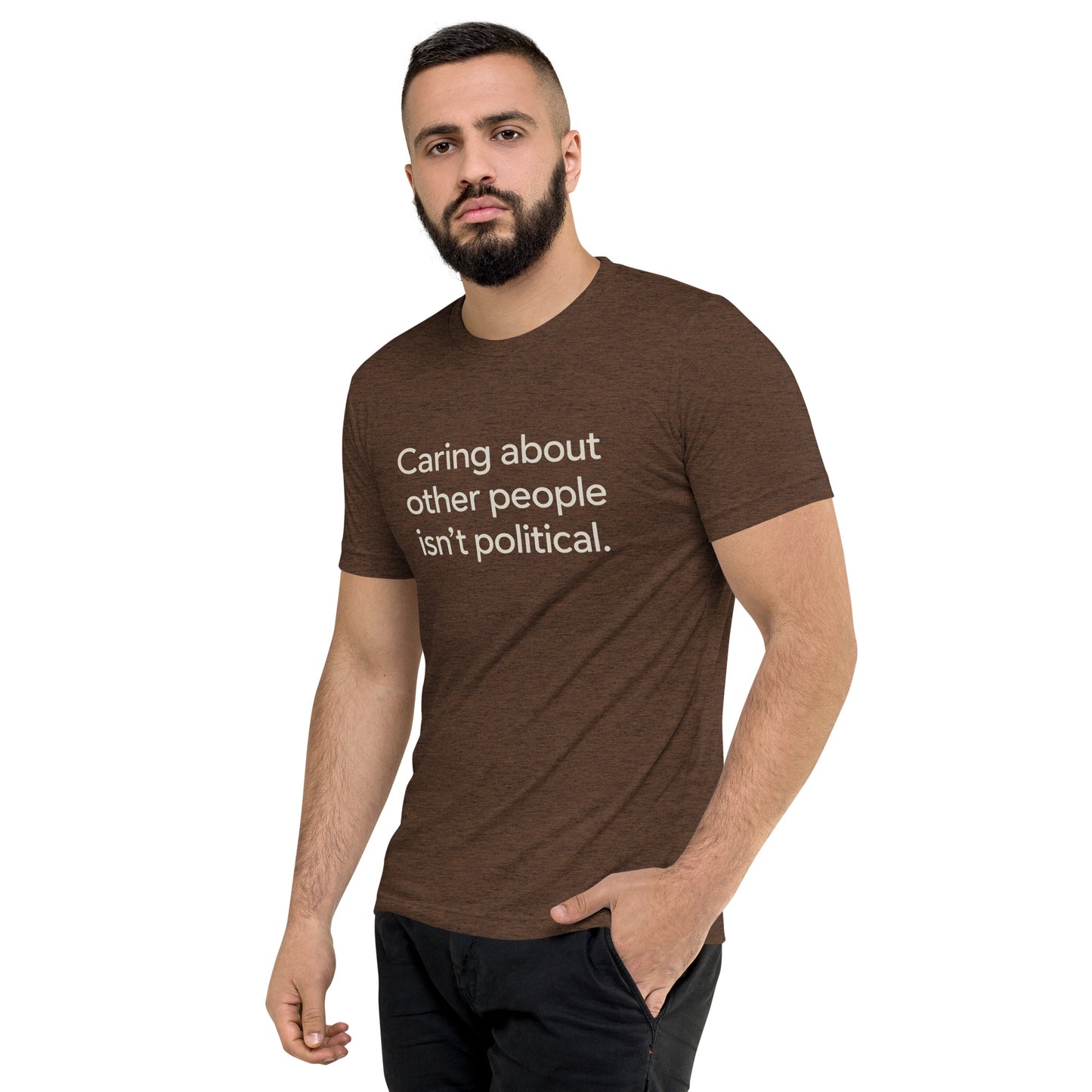 Caring About Other People Isn't Political Short Sleeve Shirt