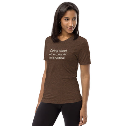 Caring About Other People Isn't Political Short Sleeve Shirt
