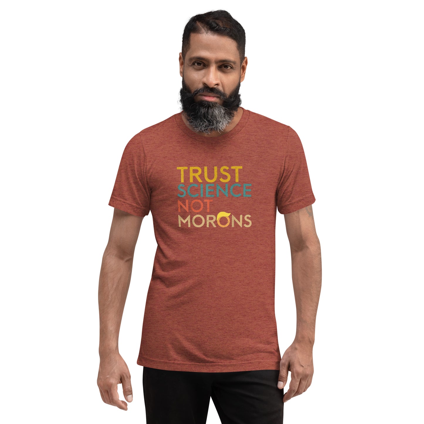 Trust Science Not Morons Short Sleeve Shirt (unisex)