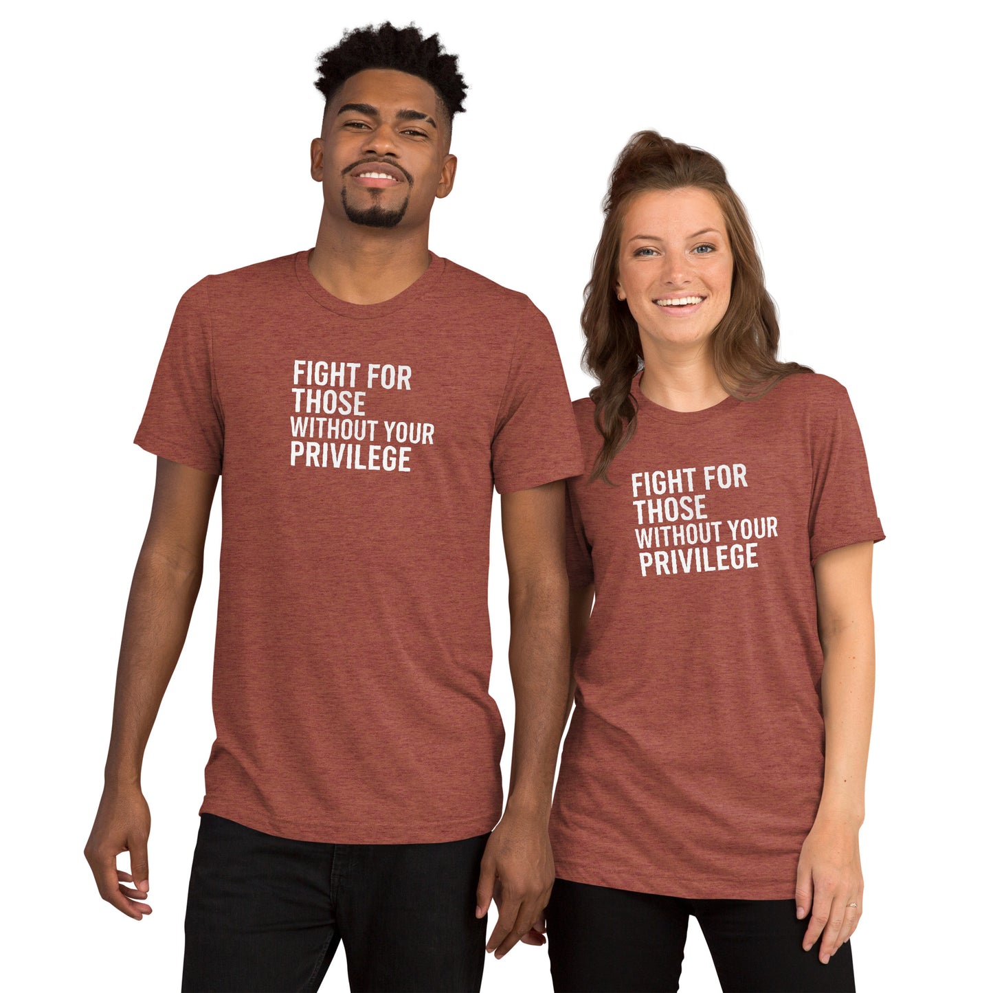 Fight For Those Without Your Privilege Short Sleeve Shirt (unisex)