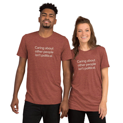Caring About Other People Isn't Political Short Sleeve Shirt