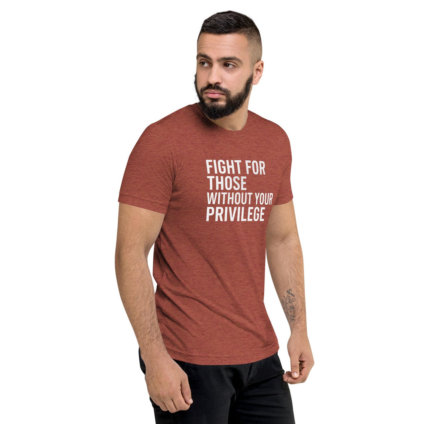 Fight For Those Without Your Privilege Short Sleeve Shirt (unisex)