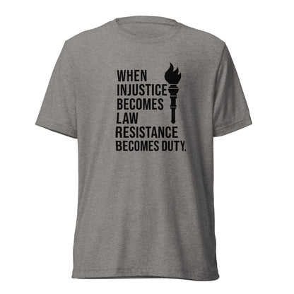 When Injustice Becomes Law Torch Short Sleeve Shirt