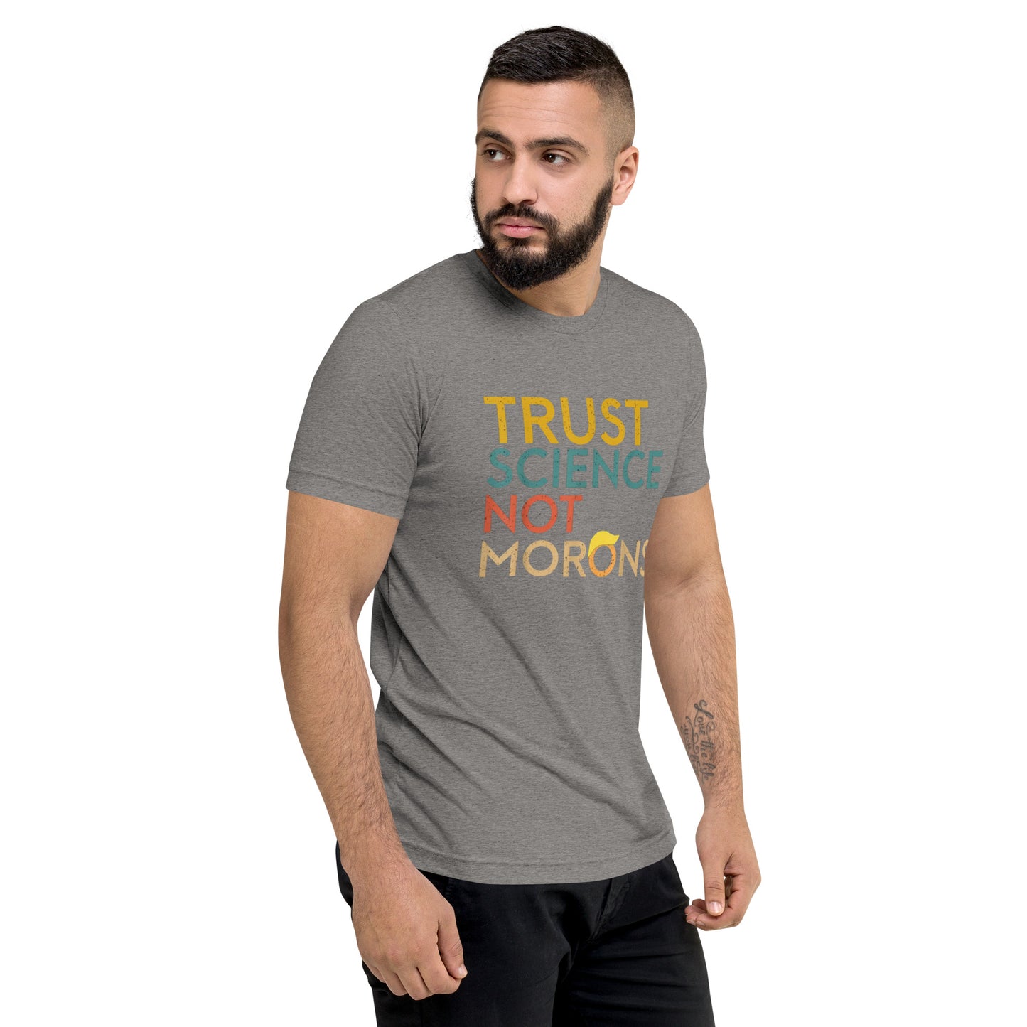 Trust Science Not Morons Short Sleeve Shirt (unisex)