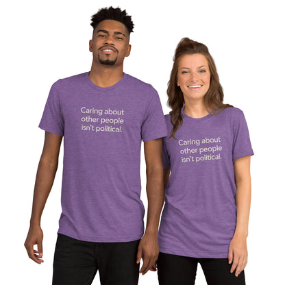 Caring About Other People Isn't Political Short Sleeve Shirt