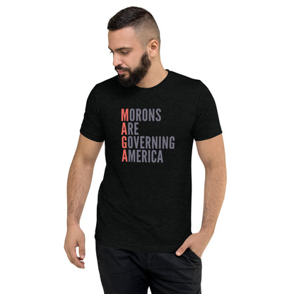 MAGA: Morons Are Governing America Short Sleeve Shirt