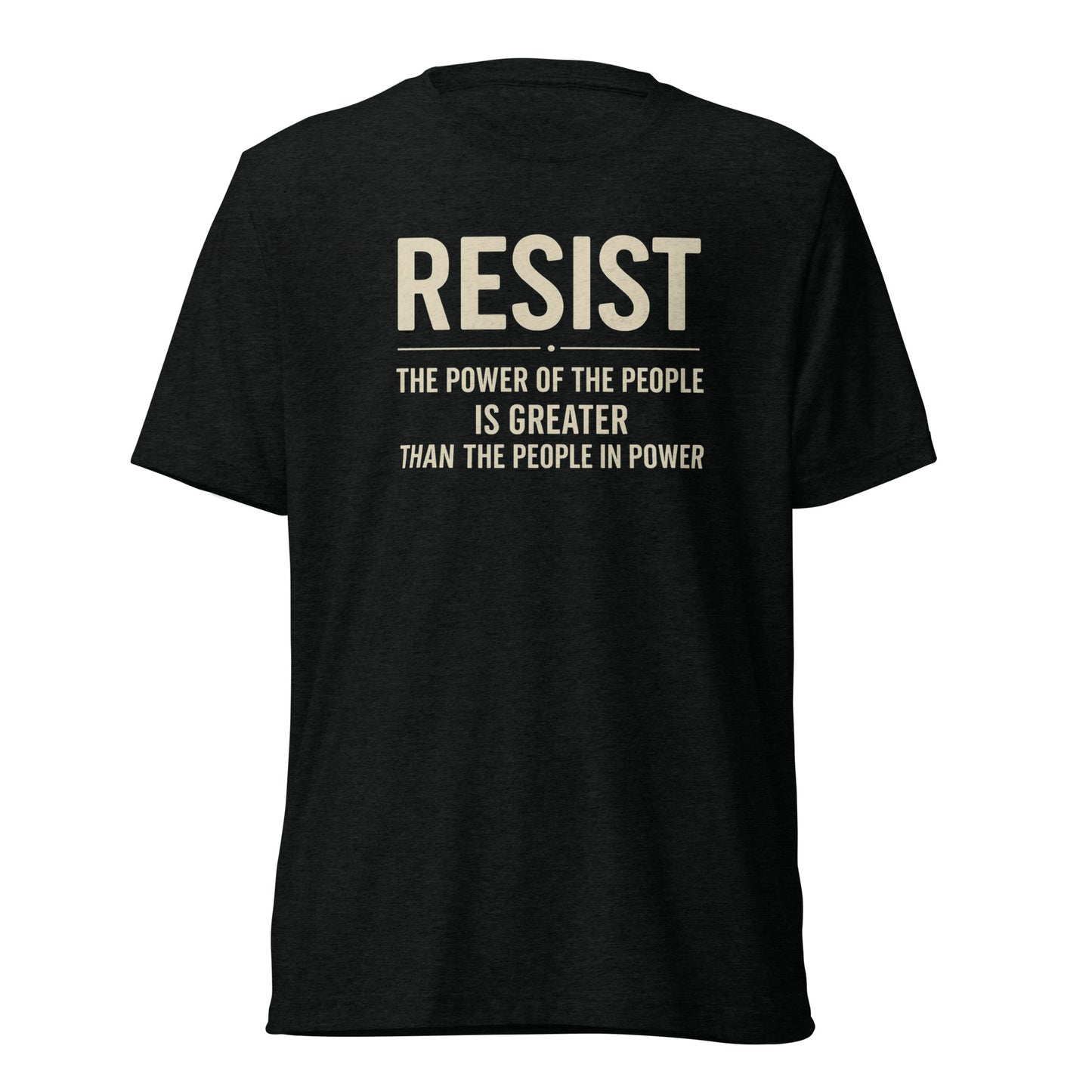 RESIST: The Power Of The People Is Greater Short Sleeve Shirt