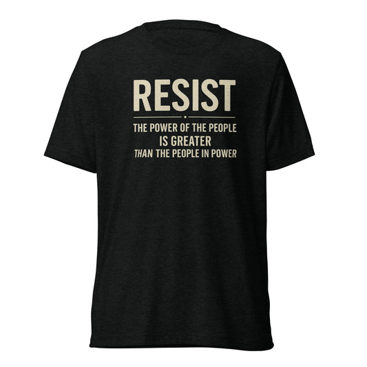 RESIST: The Power Of The People Is Greater Short Sleeve Shirt