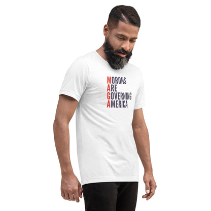 MAGA: Morons Are Governing America Short Sleeve Shirt
