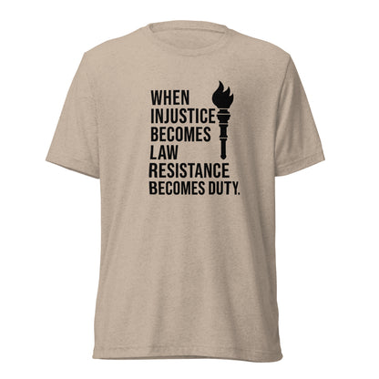 When Injustice Becomes Law Torch Short Sleeve Shirt
