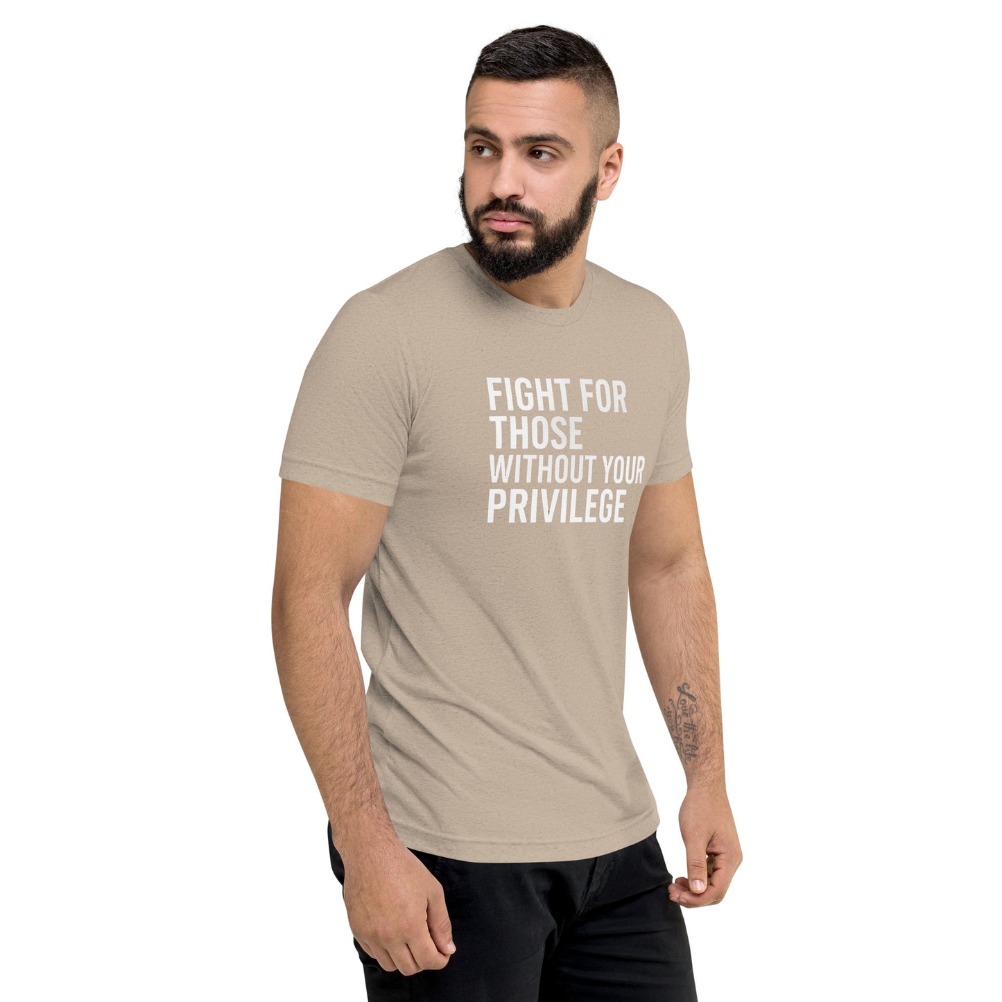 Fight For Those Without Your Privilege Short Sleeve Shirt (unisex)