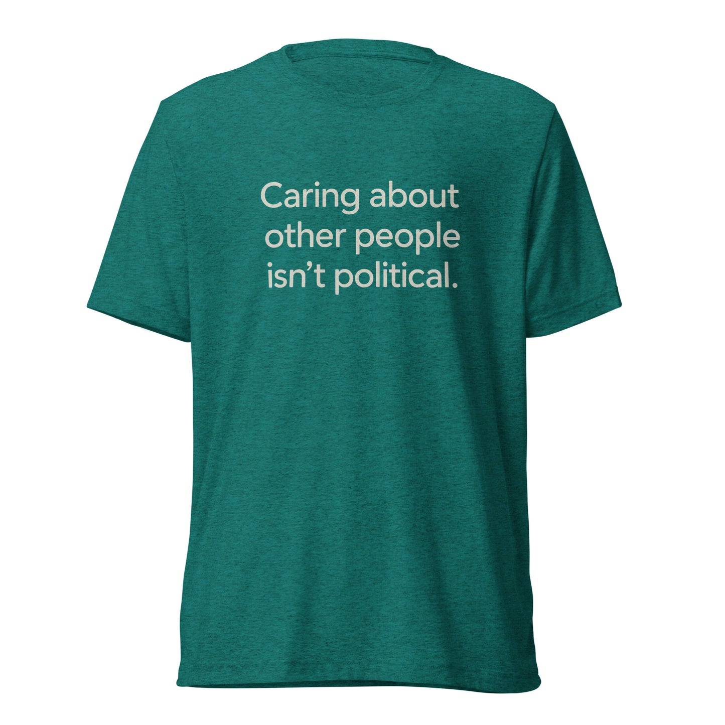 Caring About Other People Isn't Political Short Sleeve Shirt