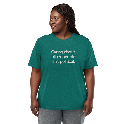 Caring About Other People Isn't Political Short Sleeve Shirt