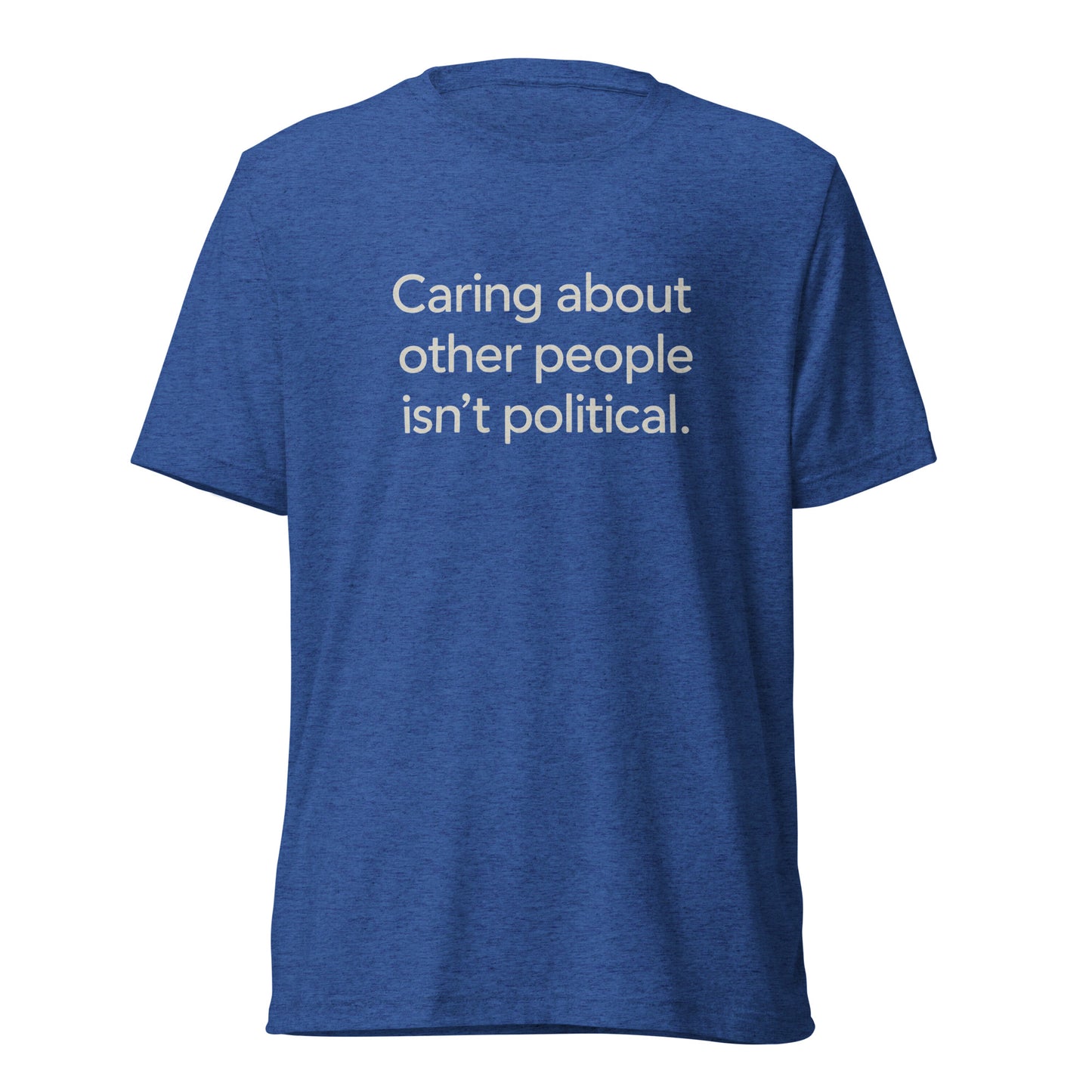Caring About Other People Isn't Political Short Sleeve Shirt