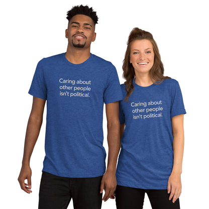 Caring About Other People Isn't Political Short Sleeve Shirt